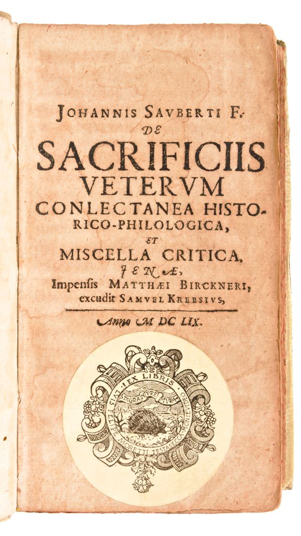 [Teologia] Saubert, Johann : Johannis Sauberti F. De sacrificiis veterum conlectanea historico-philologica, et miscella critica. Jenae, Matthaei Birckneri, excudit Samuel Krabsius, 1659