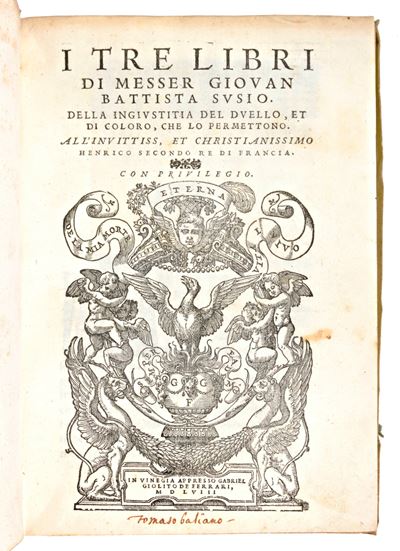 Susio, Giovanni Battista : i Tre Libri di Messer Giovan Battista Susio. della Ingiustitia del Due...