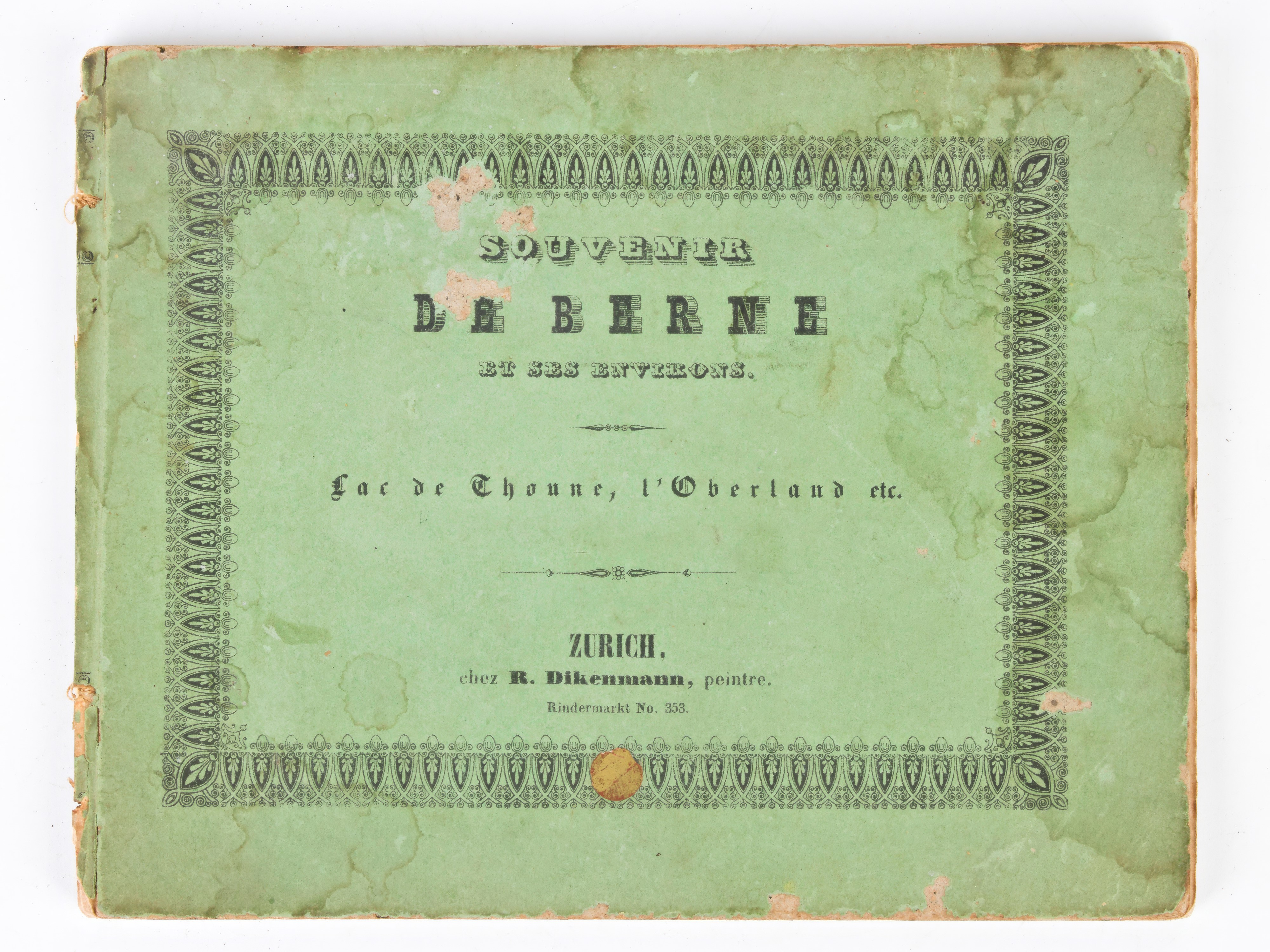 [Album] Souvenir de Berne et ses Environs: Lac de Thune, l'Oberland.. Zurich, R. Dikenmann peintr...