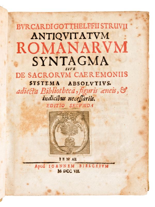 [Numismatica/Roma] Struve, Burkhard Gotthelf : Antiquitatum Romanarum Syntagma siue De sacrorum caerimoniis systema absolutius... In Jena, Iohannem Bielckium 1707