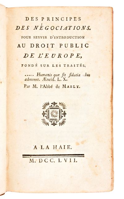 [politica] De Mably, Gabriel : Des Principes Des Négociations. Pour Servir D'introduction Au Droi...
