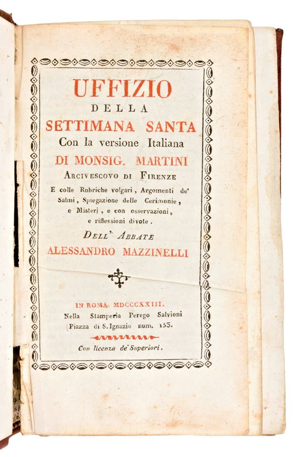 [Legature alle armi] Breviarium Romanum... Pars hiemalis. Urbini, Mainardi 1740 - Uffizio della settimana santa con la versione italiana di Monsi. Martini. Roma, Perego Salvioni, 1823