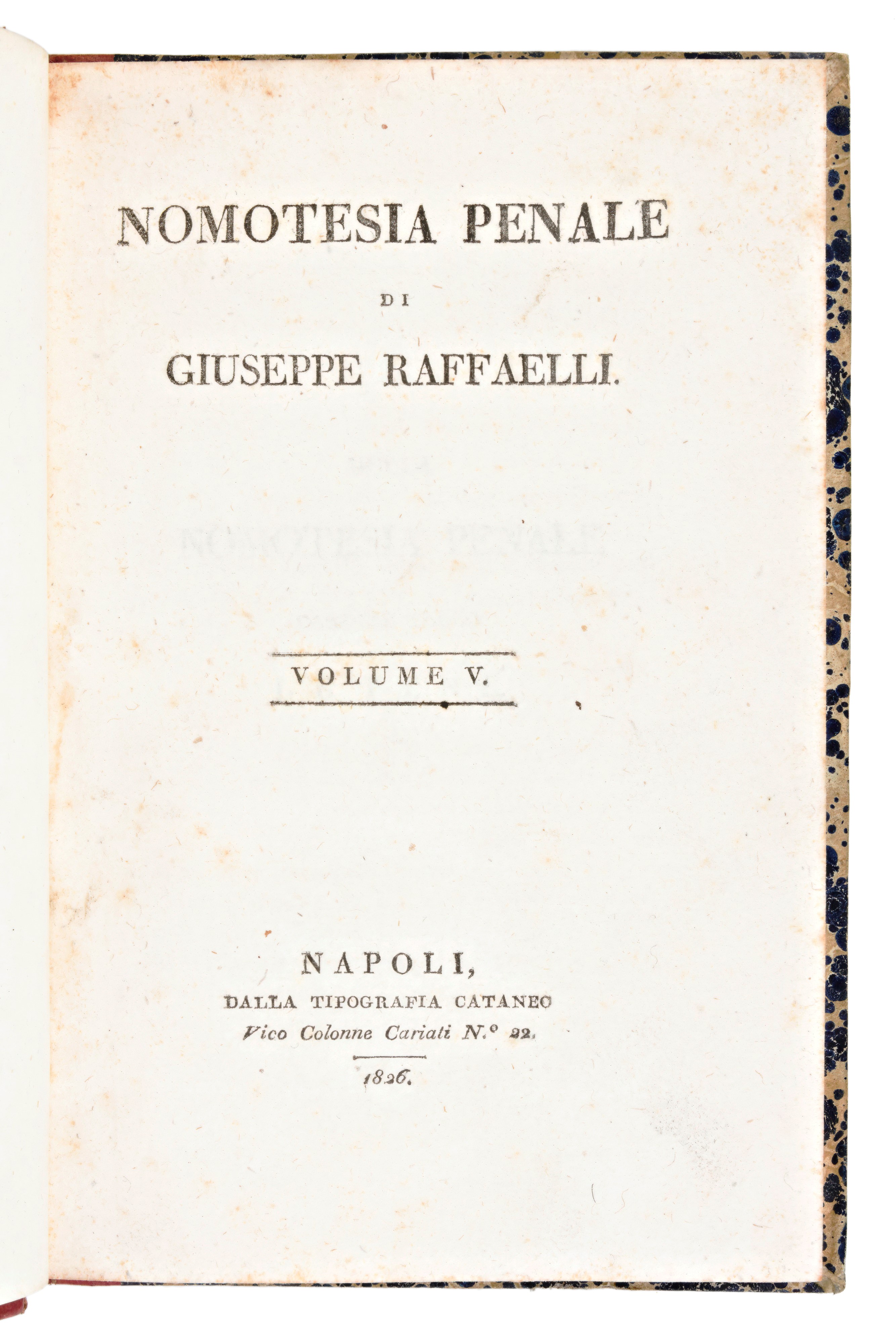 [diritto] 2 Opere - Raffaelli, Giuseppe : Nomotesia Penale... Seconda Edizione Riveduta. in Roma,...