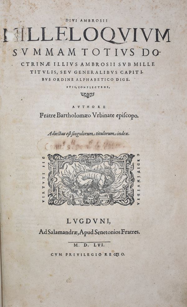 Bartolomeo da Urbino : DIUI AMBROSII MILLELOQUIUM SUMMAM TOTIUS DOCTRINÆ ILLIUS AMBROSII SUB MILLE TITULIS, SEU GENERALIBUS CAPITIBUS ORDINE ALPHABETICO DIGESTIS, COMPLECTENS, AUCTHORE FRATRE BARTHOLOMÆO VRBINATE EPISCOPO. ADIECTUS EST SINGULORUM TITOLORUM INDEX. Lugduni, 1556, ad Salamandræ apud Senetonios fratres.