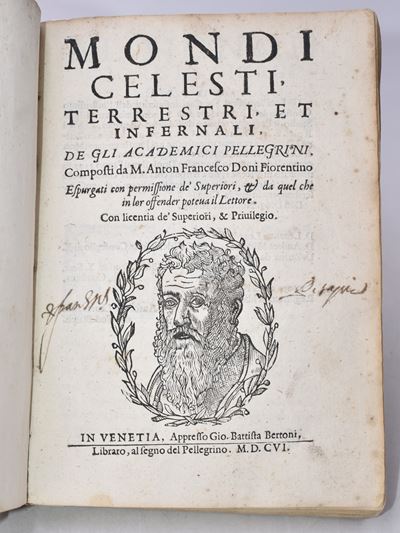 Doni, Anton Francesco Mondi Celesti Terrestri Et Infernali. De gli Accademici Pellegrini. Espurga...