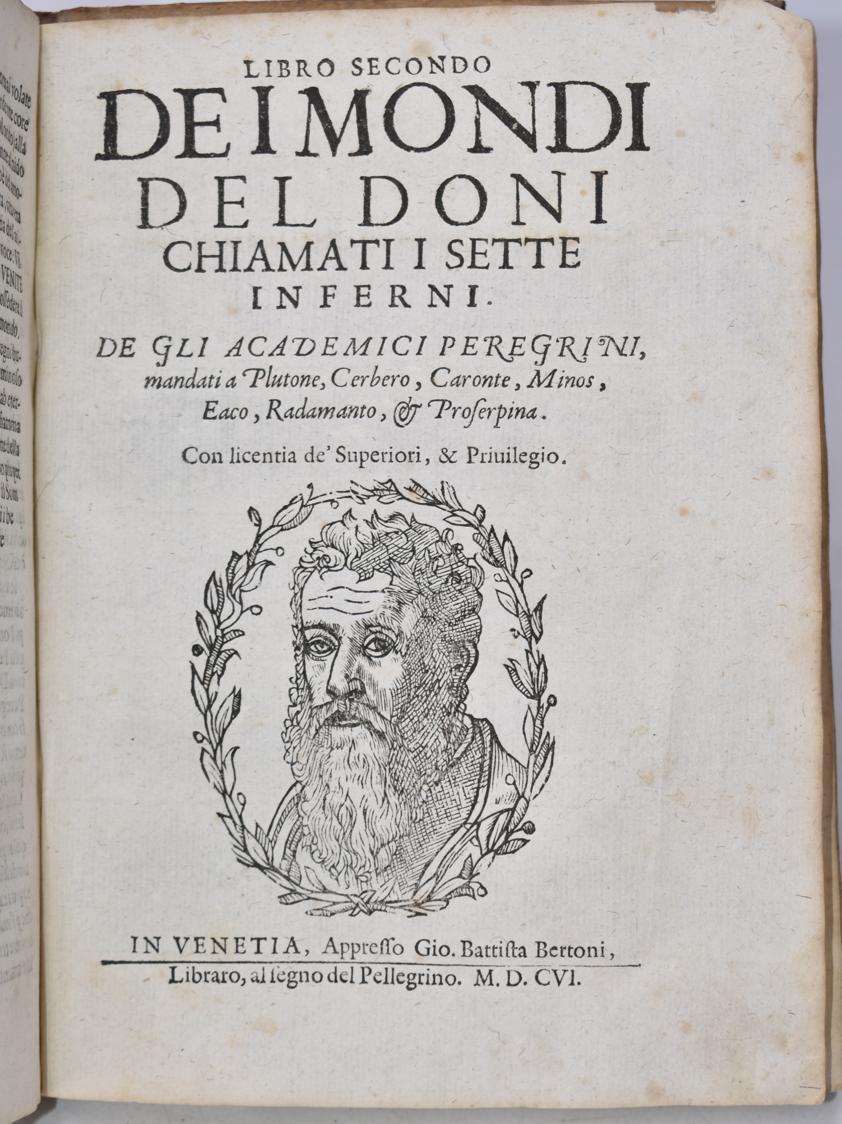 Doni, Anton Francesco Mondi Celesti Terrestri Et Infernali. De gli Accademici Pellegrini. Espurga...