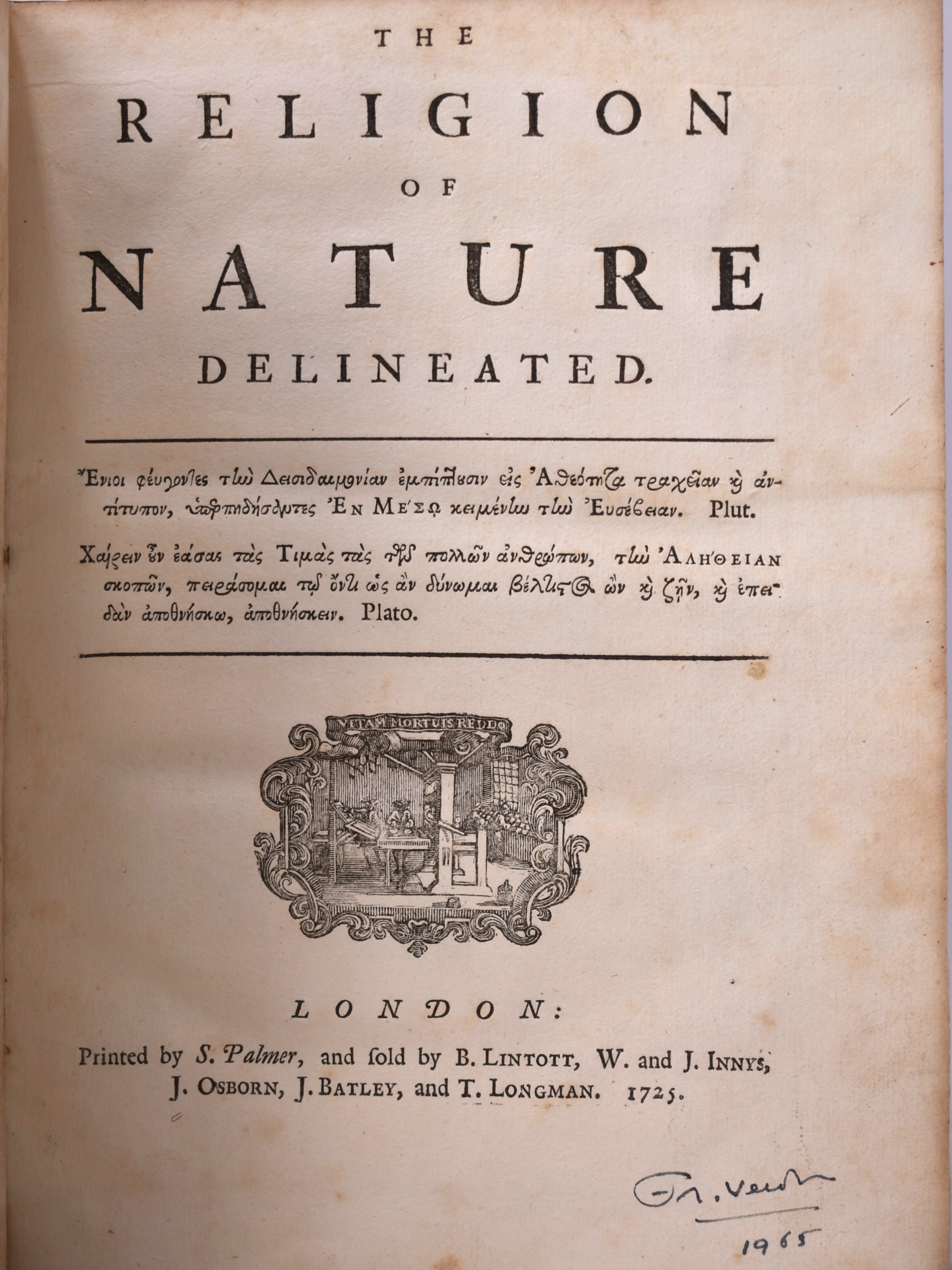 Wollaston, William: The Religion Of Nature Illustrated. London, 1725, S. Palmer.