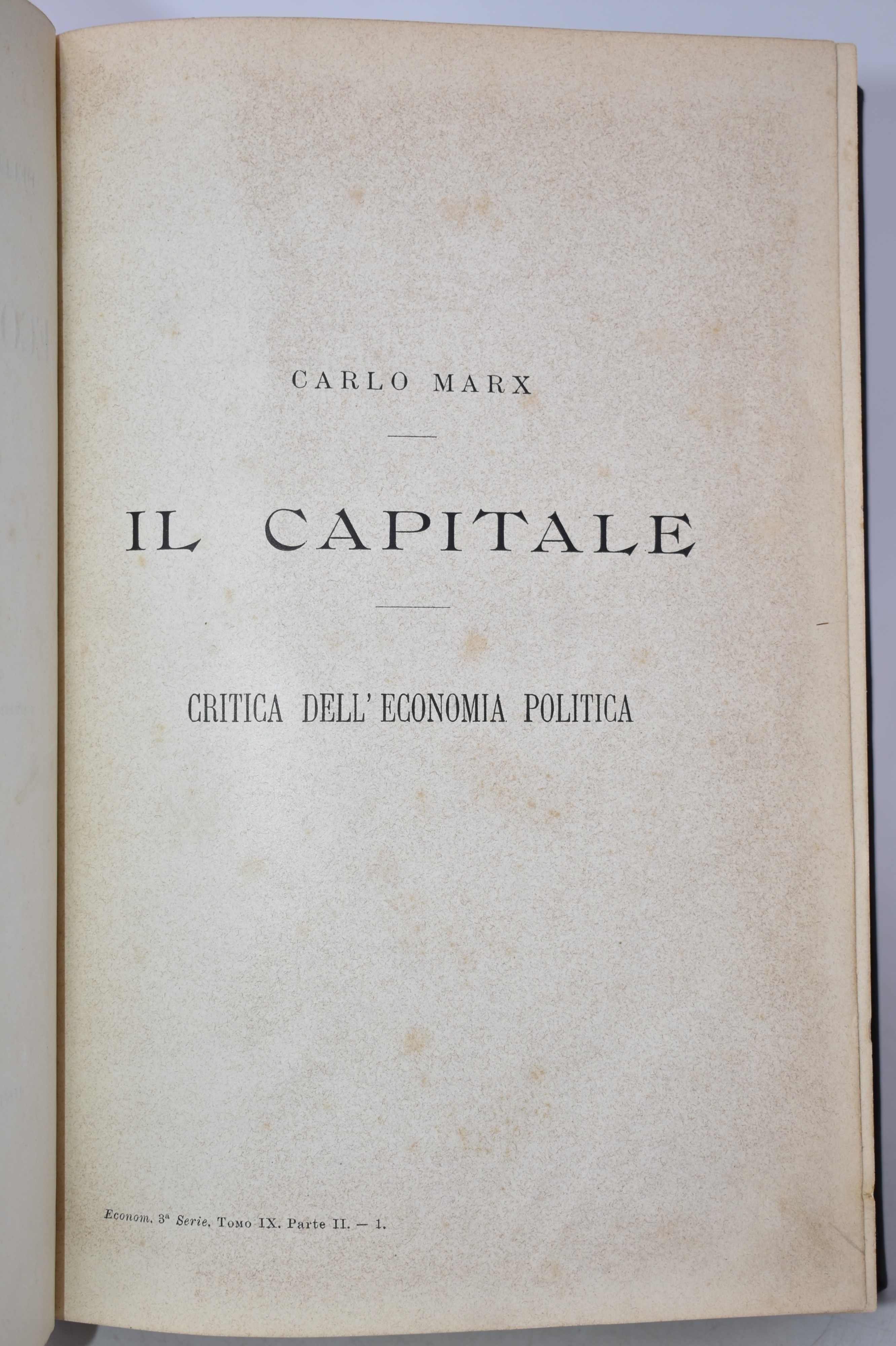 Marx, Karl il Capitale. Critica Dell’economia Politica. [biblioteca Dell'economista: Raccolta del...