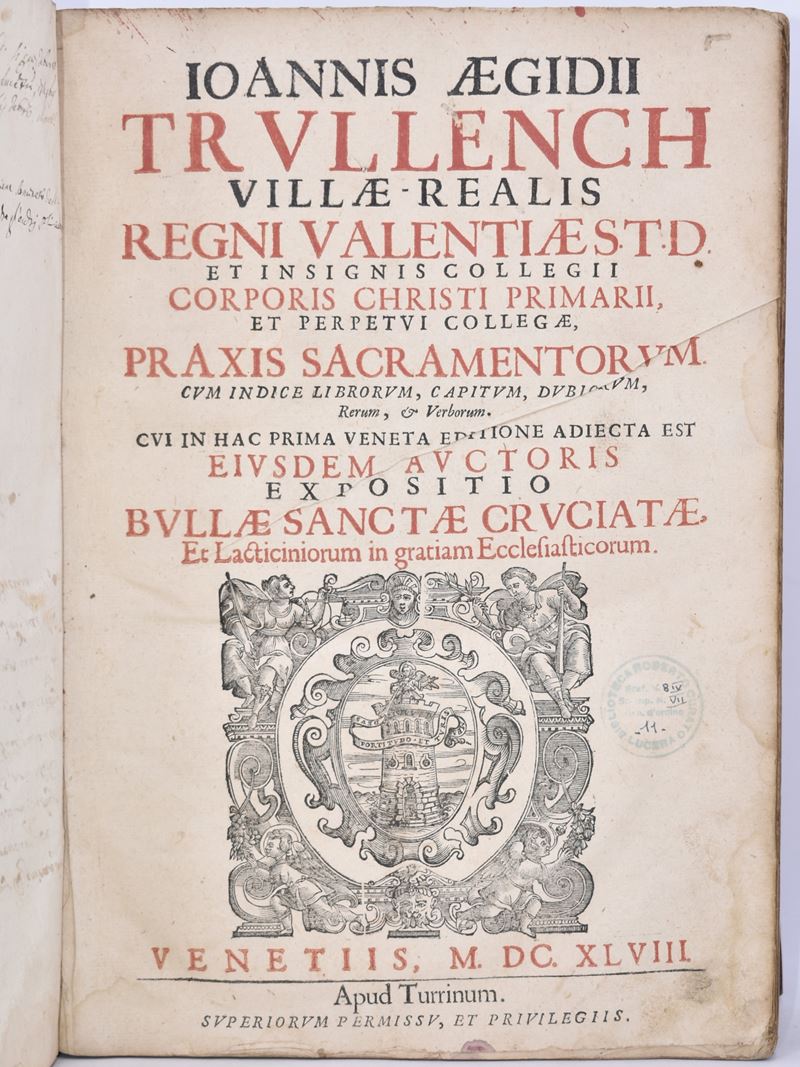 Trullench, Juan Gil Ioannis Aegidii Trullench ... Praxis Sacramentorum ... Cui in Hac Prima Venet...