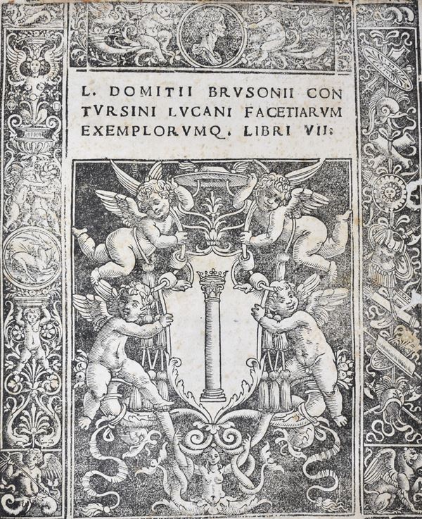 Brusoni, Lucius Domitius: FACETIARUM EXEMPLORUMQUE, LIBRI VII. Impressum Romae, 1518, per Iacobum Mazochium.