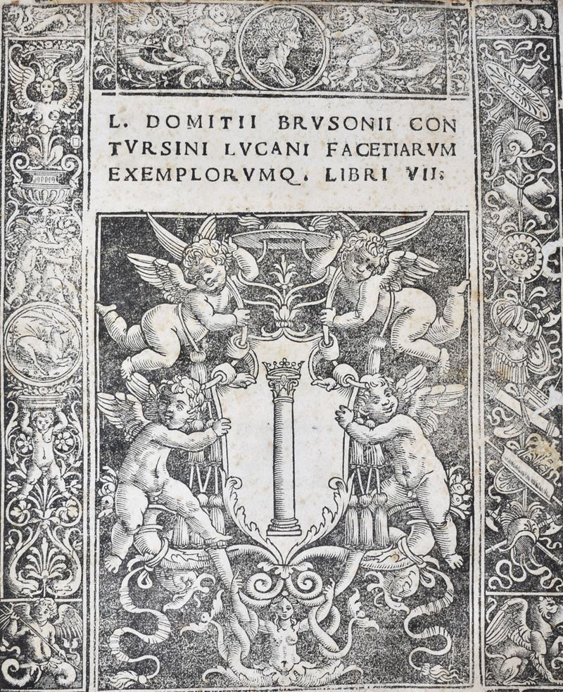 Brusoni, Lucius Domitius: Facetiarum Exemplorumque, Libri VII. Impressum Romae, 1518, per Iacobum...