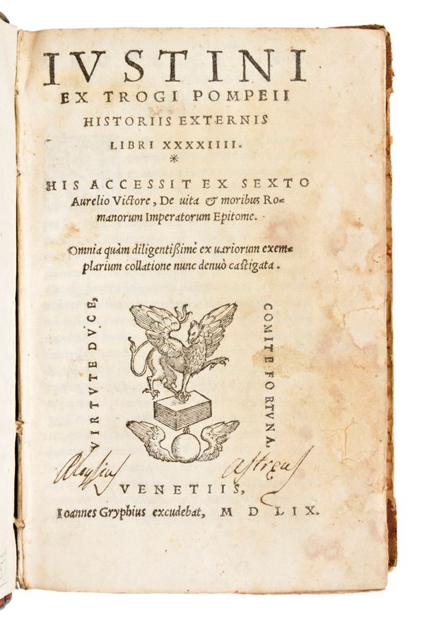 [ ROMA ]  Pompeo Trogo :  Iustini ex Trogi Pompeii historiis externis libri XXXXIIII ; his accessit ex Sexto Aurelio Victore De vita & moribus Romanorum imperatorum epitome, omnia quam diligentissime ex uariarum exemplarium collatione castigata   Venezia  IOANNES GRYPHIUS 1559