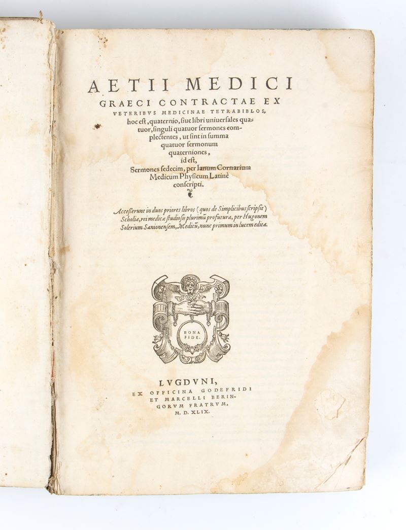 [medicina] Aezio di Amida : Aetii Medici Graeci Contractae Ex Veteribus Medicinae Tetrabiblos... ...