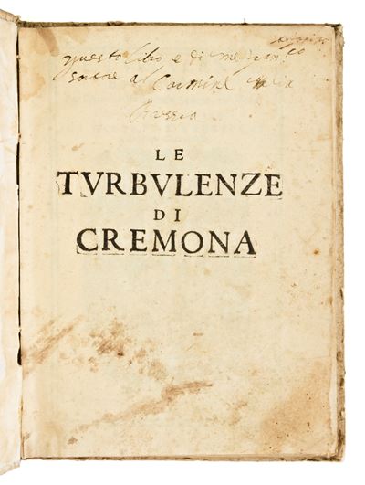 1- [storia] Bressiani, Giuseppe : le Turbulenze di Cremona per L'armi della Francia, Sauoia, e Mo...