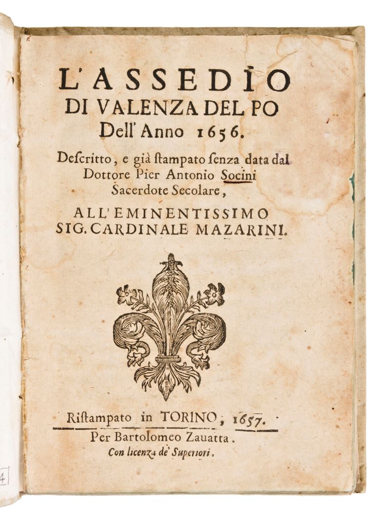 Socini, Antonio : L'assedio di Valenza del Po Dell'anno 1656, Descritto e Già Stampato Senza Data...