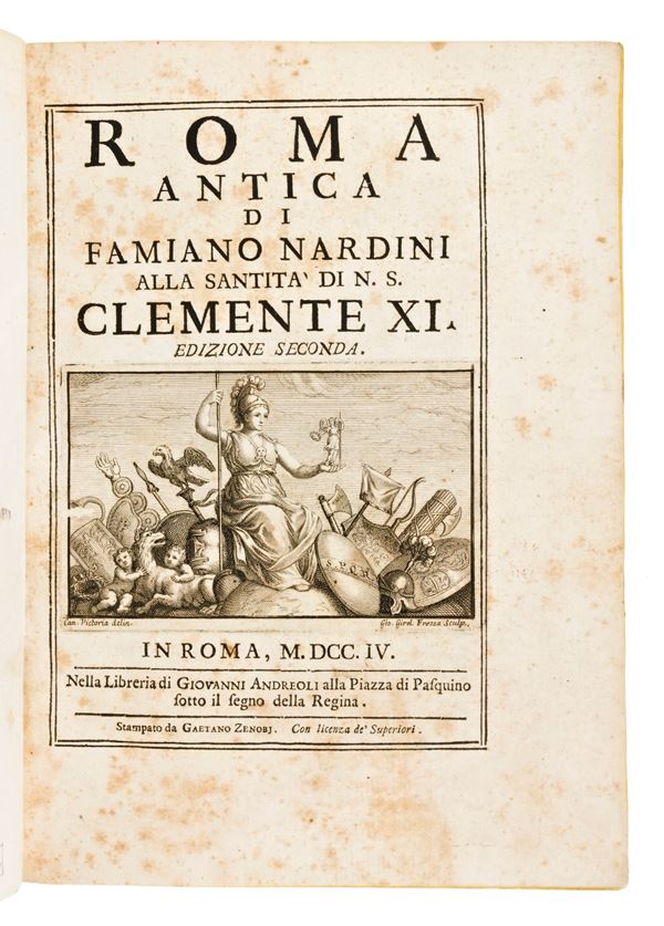 [ROMA] Nardini, Famiano & Vacca, Flaminio & Falda, G.B. : Roma antica di Famiano Nardini alla santita' di N.S. Clemente 11. Edizione seconda. In Roma, Giovanni Andreali & G. Zenobi, 1704