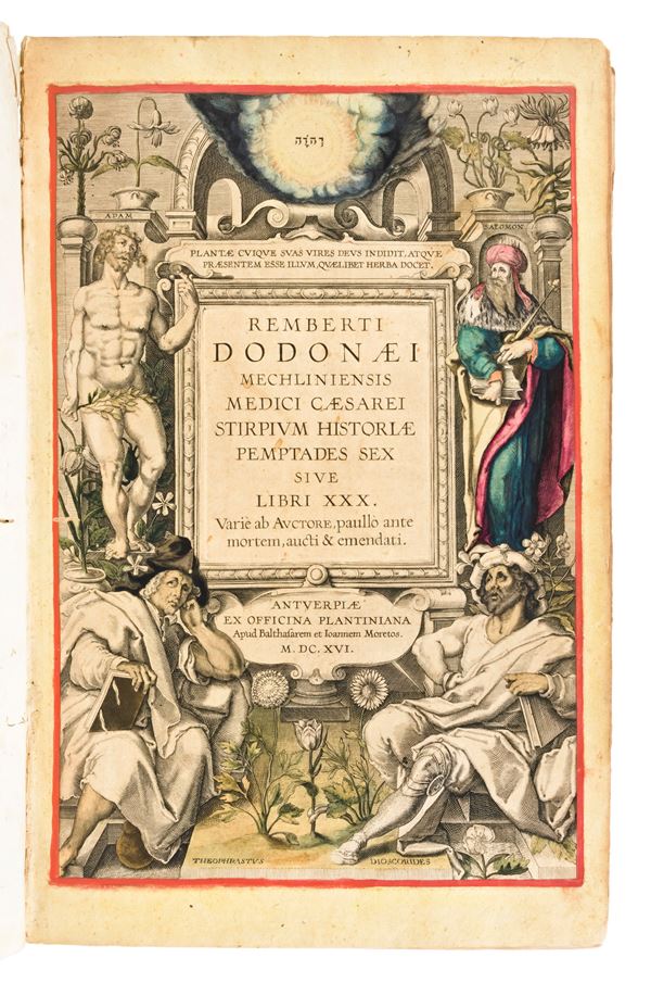 [Erbario] Dodoens, Rembert : Remberti Dodonaei ... Stirpium historiae pemptades sex siue libri 30. Antuerpiae, ex officina Plantiniana, apud Balthasarem et Ioannem Moretos, 1616