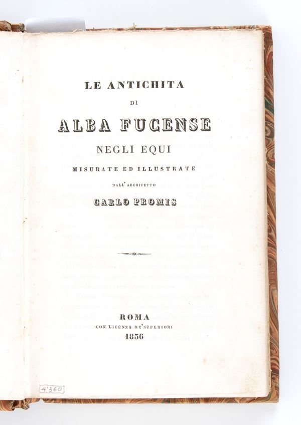 CARLO PROMIS : LE ANTICHITA DI ALBA FUCENSE  NEGLI EQUI