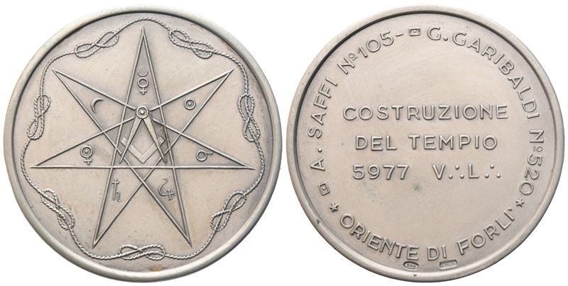 Medaglia A. Saffi N° 105 - G. Garibaldi N° 520, Oriente di Forlì, Costruzione del Tempio 5977 V. ...