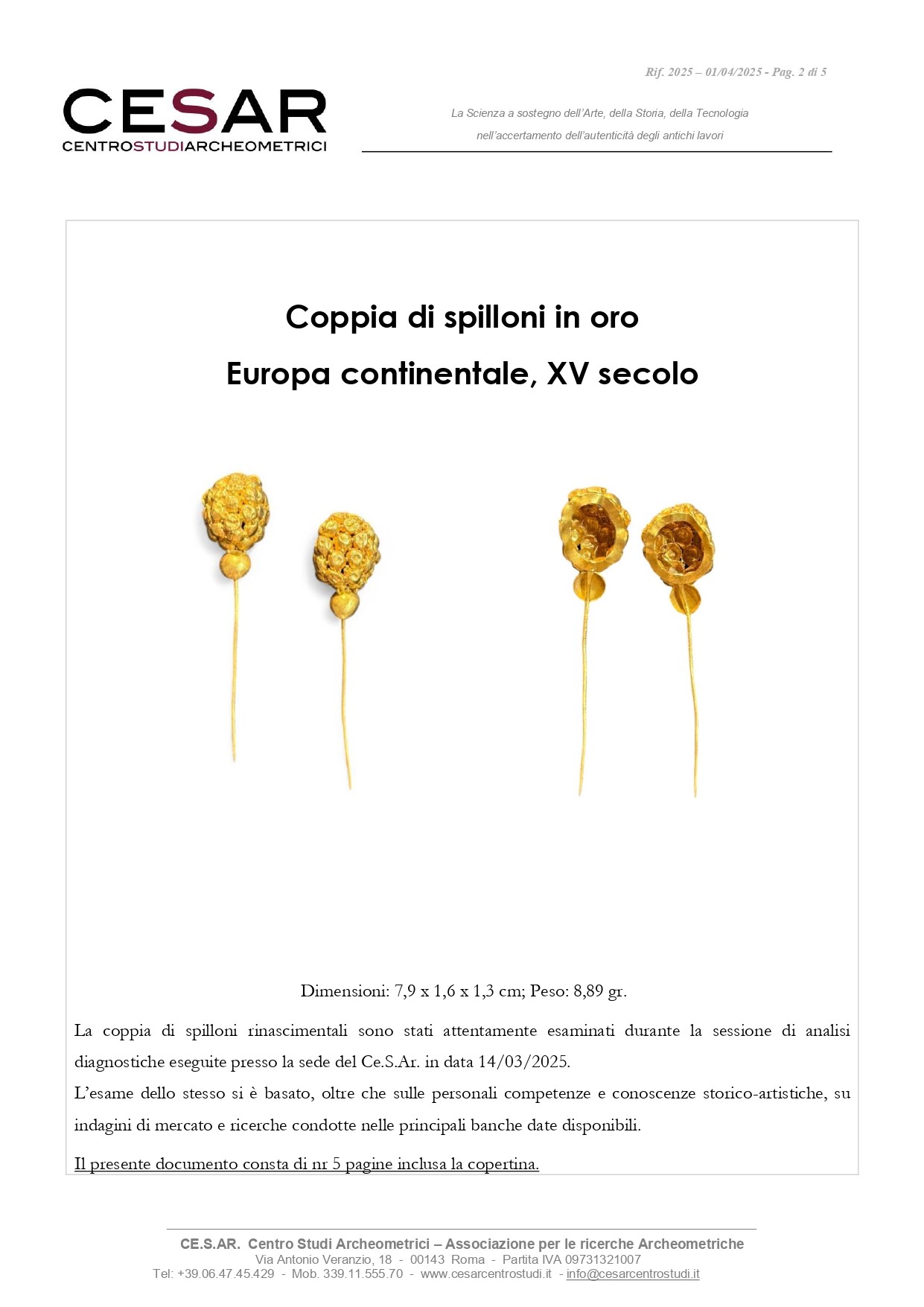 Coppia di spilloni rinascimentali, oro, XV-XVI secolo