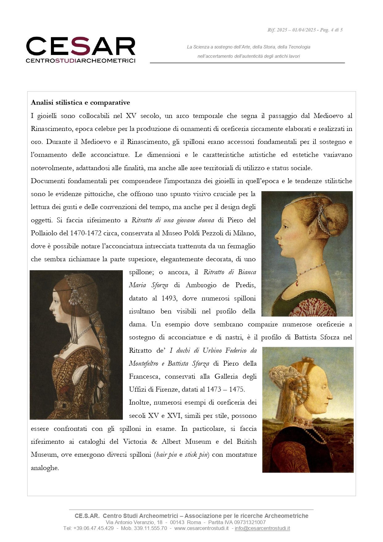 Coppia di spilloni rinascimentali, oro, XV-XVI secolo