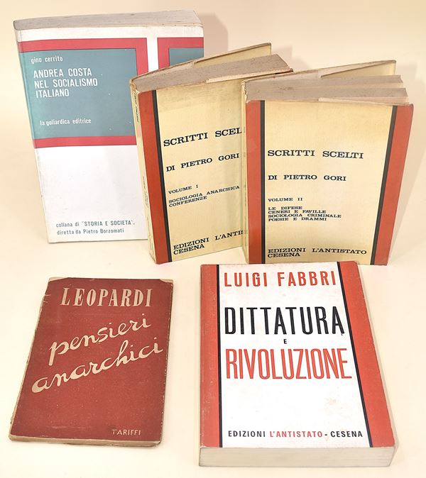 Scritti scelti di Piero Gori, Pensieri anarchici di Giacomo Leopardi e opere sull'anarchia e sul socialismo - 5 volumi