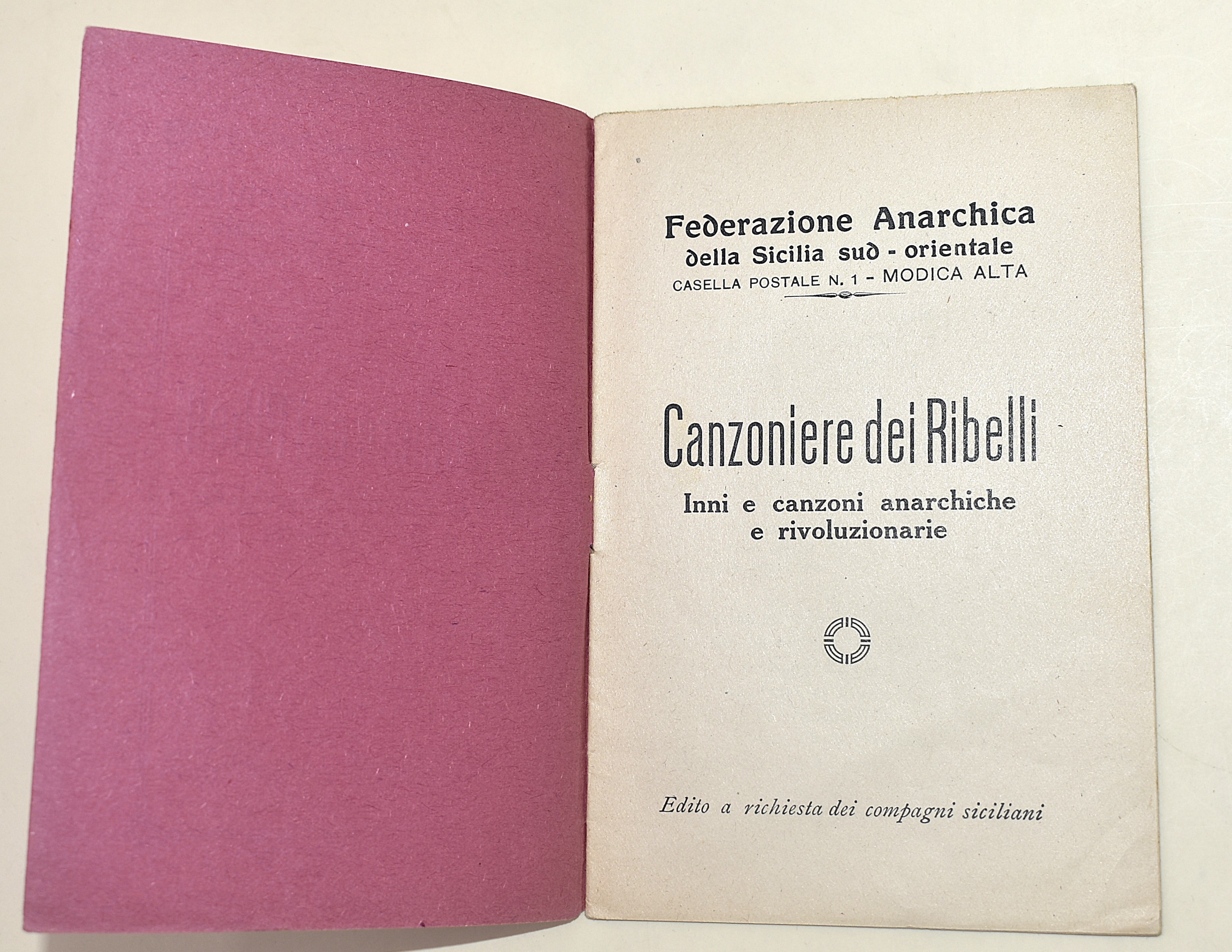 Anarchia. Opuscolo motti. Canti anarchici - 2 volumi