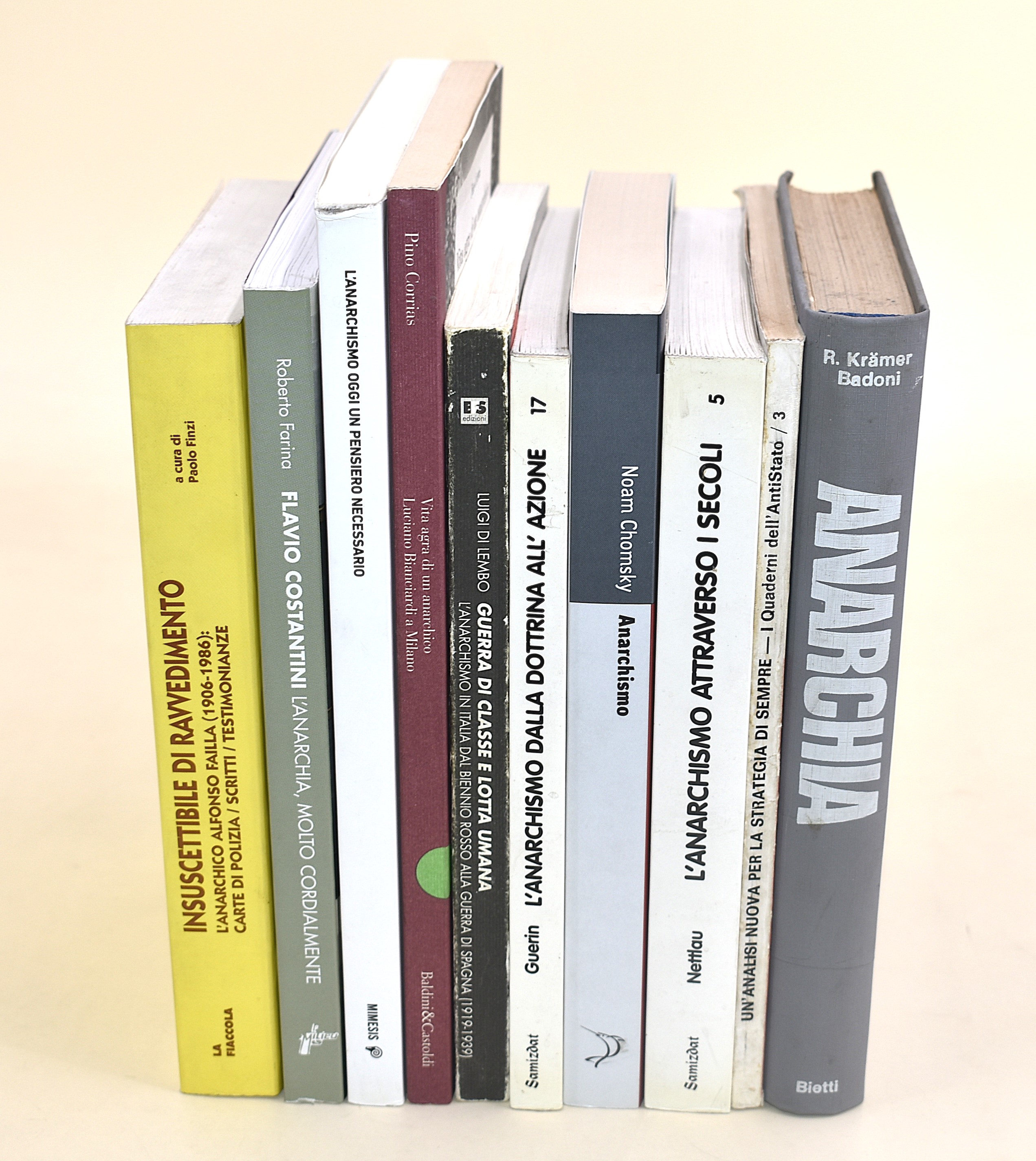 Anarchia. Opere Sull'anarchismo. Alfonso Failla, Luciano Bianciardi, Noam Chomsky, Flavio Costant...