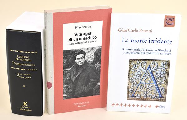 Anarchia. Luciano Bianciardi, opere complete volume 1, memoria e critica - 3 volumi