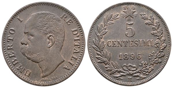 REGNO D'ITALIA. Umberto I (1878-1900). 5 centesimi 1896. Gig.52; Cu; 5gr. Raro