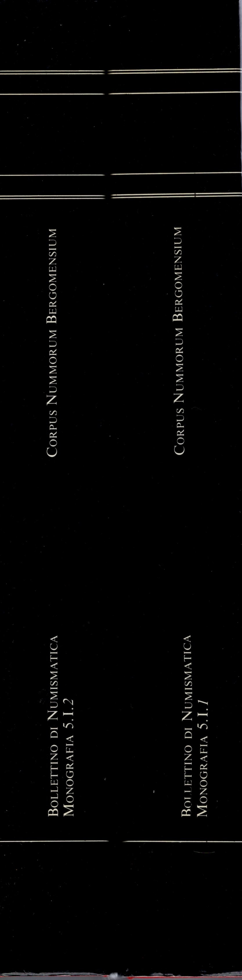 Aa. - Vv. - Corpus Nummorum Bergomensium. Roma, 1997. 2 Volumi Completo. Pp. 998, Tavole e Ill. n...
