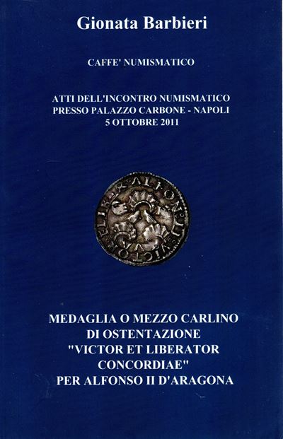 Barbieri Gionata - Medaglia o Mezzo Carlino di Ostentazione " Victor Et Liberator Concordiae" per...