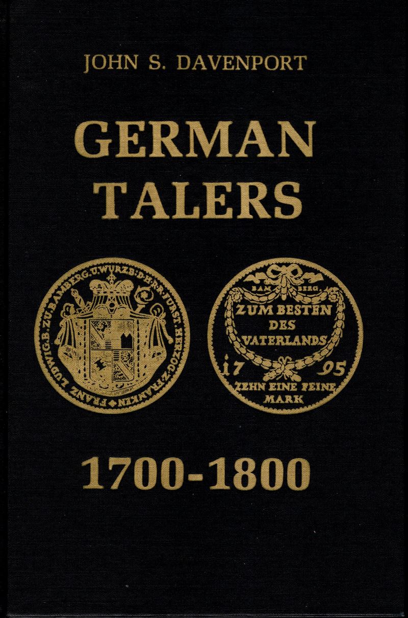 Davenport John S. – German Thalers 1700 – 1800. London, 1979. Pp. 416, Illustrazioni nel Testo B\...