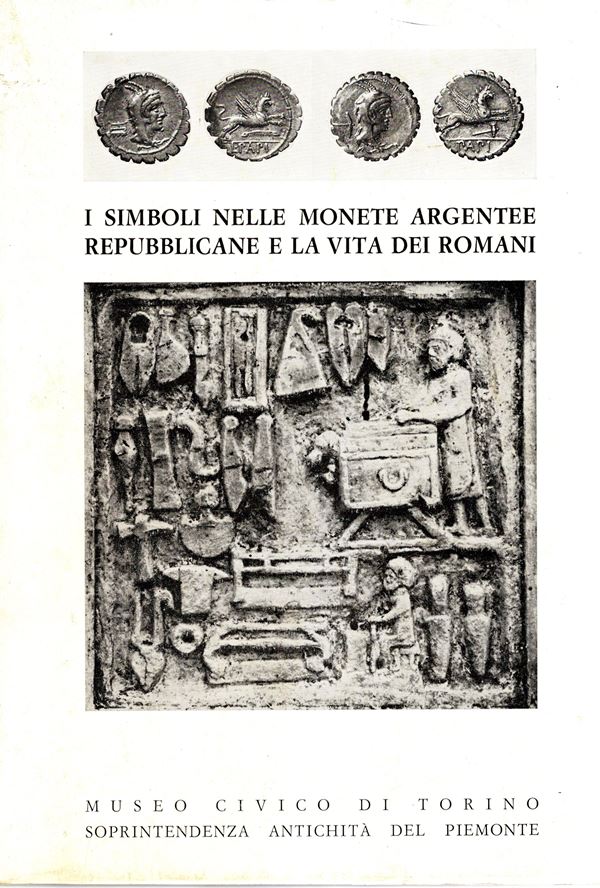 FAVA  ANNA Serena  - I simboli nelle monete argentee repubblicane e la vita dei romani. Torino, 1969. pp. 199, tavole 55 + tavole  dalla A alla Z. Legatura  ed.  sciupata,interno   buono stato, importante e raro
