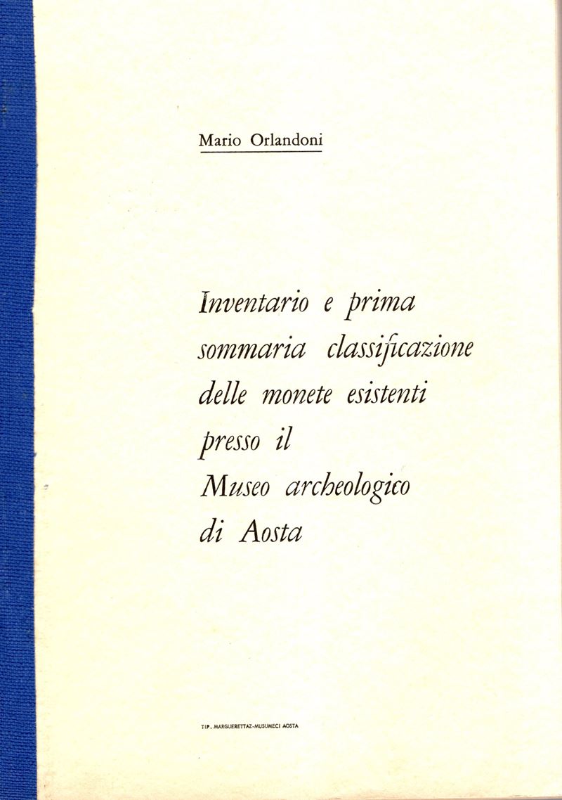 ORLANDONI Mario - Inventario e prima sommaria classificazione delle monete esistenti presso il Mu...