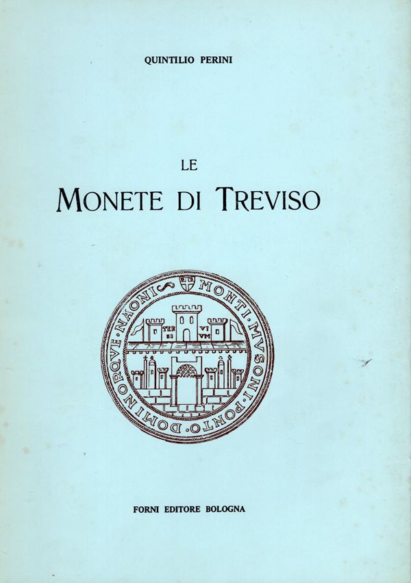 PERINI  Quintillo  – Le monete di Treviso. Bologna, 1972. Pp. 94, illustrazioni nel testo. Legatura  ed. interno  buono stato, molto raro.