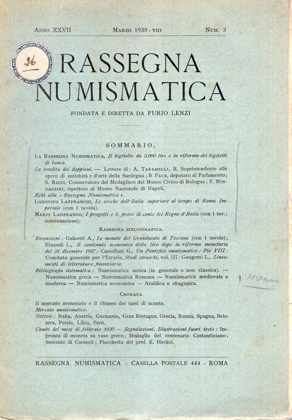 RASSEGNA NUMISMATICA - Fascicolo, 3.  Roma, Marzo 1930. Coniene il lavoro del Laffranco sulle Prove e Progetti del Regno d'Italia con tavola di illustrazioni  + altri ottimi lavori ( vedere foto indice. Pp 81-117, tavola 1 + illustrazioni nel testo. Brossura ed. interno ottimo stato, raro e ricercato.