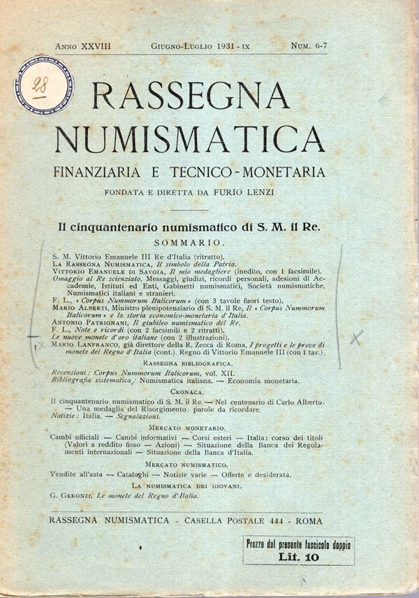 RASSEGNA NUMISMATICA - Fascicolo, 6-7.  Roma, Giugno-Luglio, 1930. Coniene il lavoro del Laffranco sulle Prove e Progetti del Regno d'Italia con tavola di illustrazioni  + altri ottimi lavori ( vedere foto indice. Pp 182-248, tavole 3. Brossura ed. sciupata, interno ottimo stato, raro e ricercato.