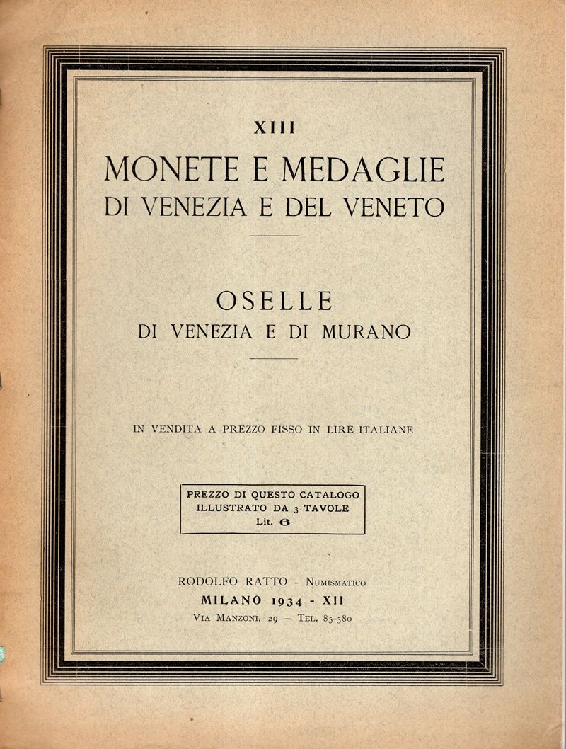 RATTO Rodolfo – Milano, 1934. Fascicolo XIII. A prezzi fissi. Monete e medaglie di Venezia e del ...