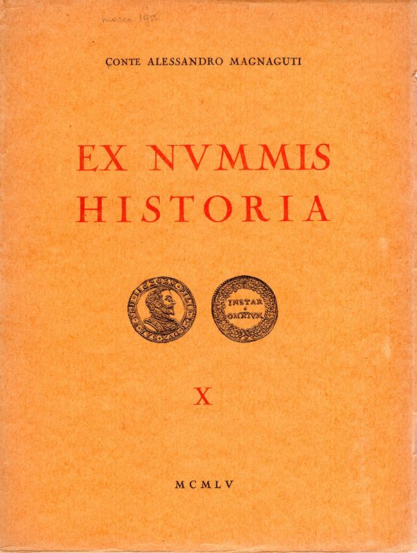 SANTAMARIA P. & P. – Roma, 25 – Marzo, 1955. Collezione Alessandro Magnaguti. Vol. X. Monete della Casa Savoia e del Risorgimento italiano.  pp. 60,  nn. 426,  tavv. 12. Brossura ed. sciupata interno buono stato, raro. Rossi, 3035