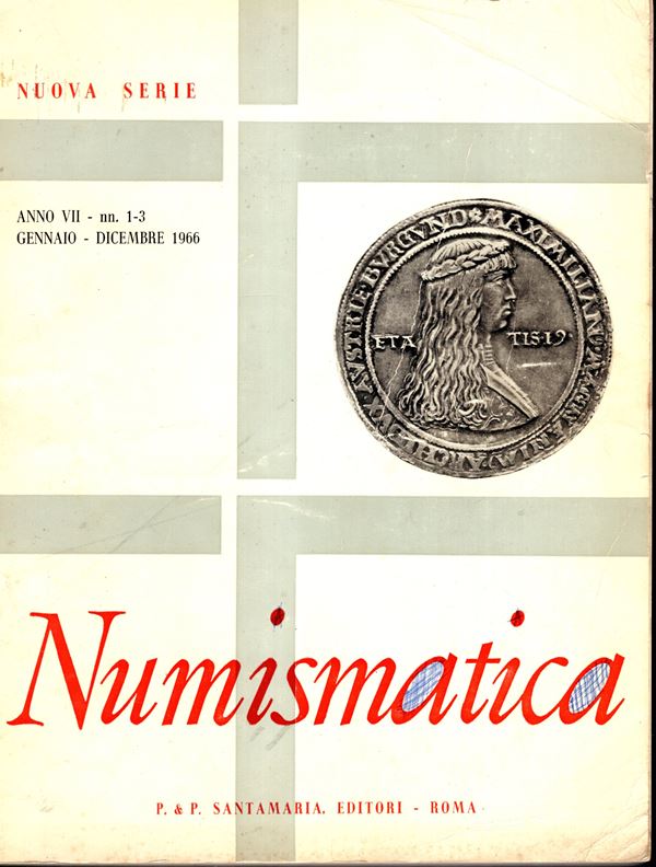 SANTAMARIA P&P - Numismatica Anno VII. Gennaio-Dicembre, 1966. completo. pp 228, illustrazioni nel testo. Brossura ed. sciupata, interno buono stato. Ruotolo, 220