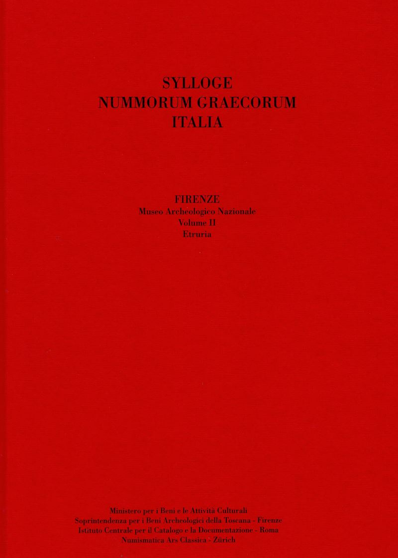 SYLLOGE NUMMORUM GRAECORUM. Italia. Museo Archeologico Nazionale di Firenze. Vol. II. Etruria. Po...