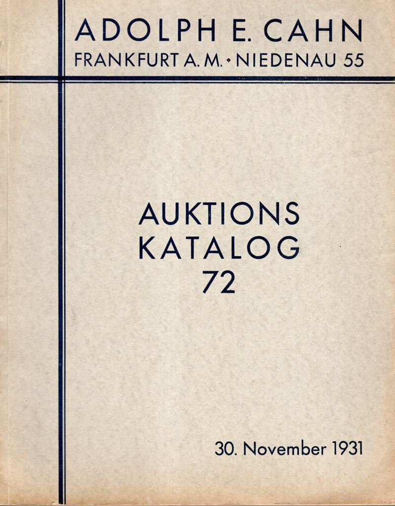 CAHN E. A. – Auktion 72. Frankfurt am Main, 30 – November, 1931.Teil III des herzoglich-anhaltisc...