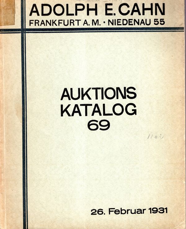 CAHN  E. A. – Auktion 69 Frankfurt am Main, 26 – Februar, 1931. Sammlung Freiherr L.  Munzen Niederlande,  Deutschaland, Schweiz. Sammlung Prof. Nies Hohenheim  ausbeutemuzen. Sammlung  Moritz Simon. Judischer medaillen varia.  Pp. 142,  nn. 2343,  tavv. 16.  Ril ed. sciupata, interno buono stato. Rossi, 530
