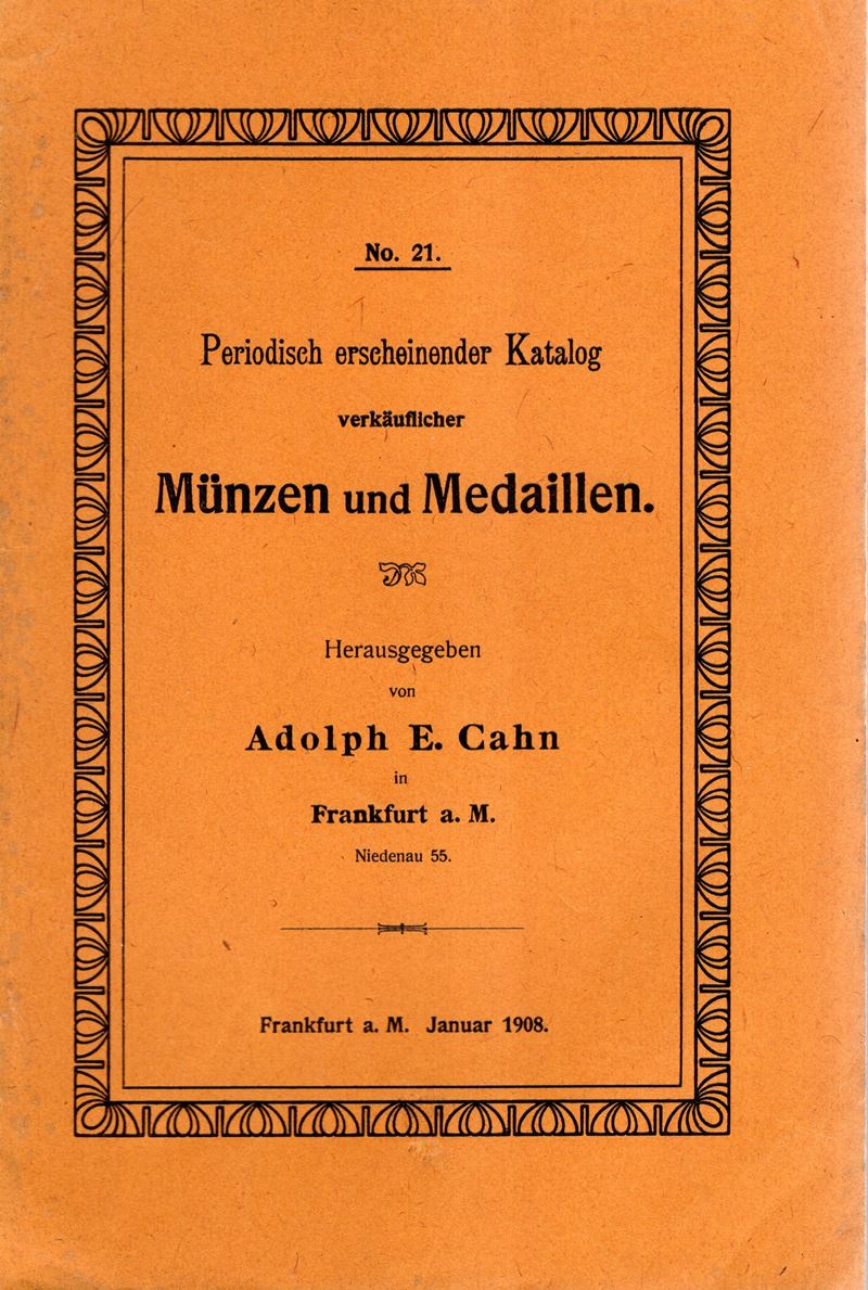 CAHN E, A. - Katalog 21, Januar 1908. Munzen und medaillen. Pp184, nn 5505. Legatura ed, sciupata...
