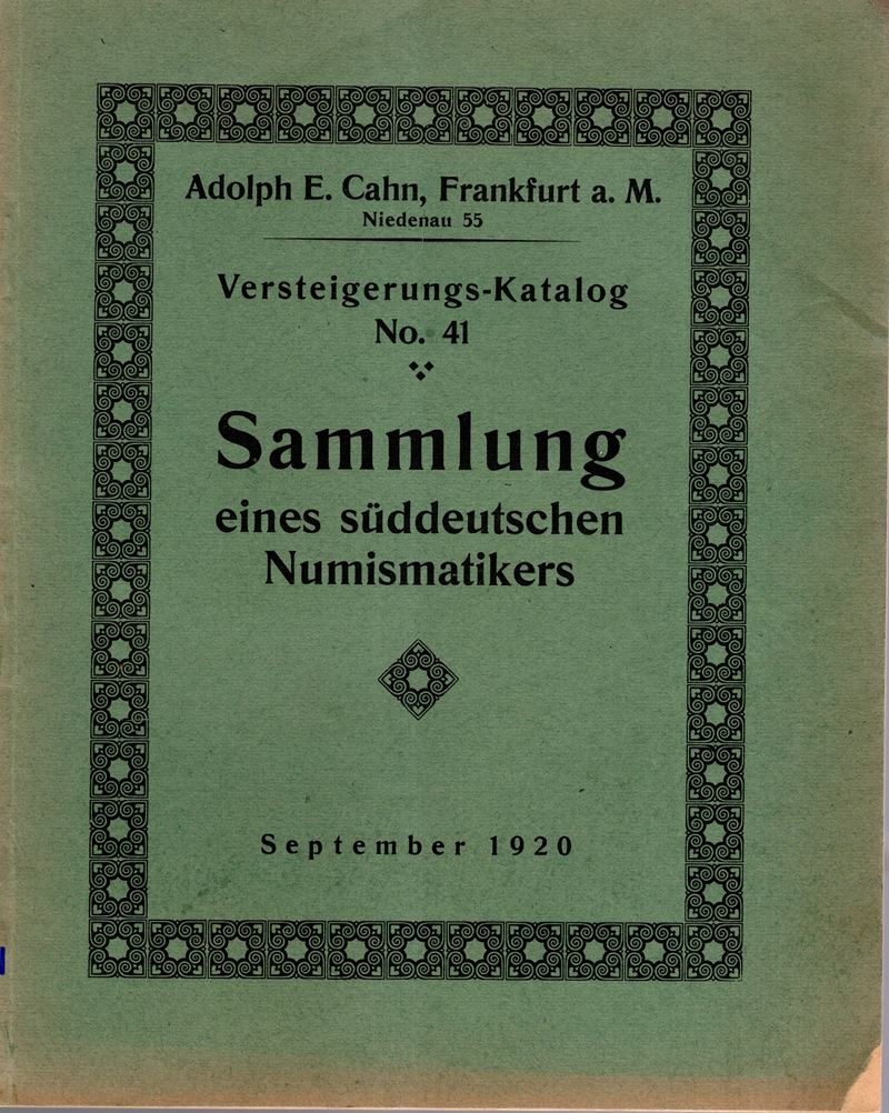 CAHN E. A. - Katalog 41. Frankfurt am Main, 7\9 - September, 1920. Munzen und medaillen von Baden...