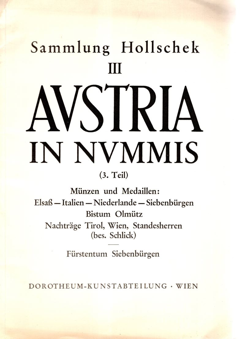 DOROTHEUM - Wien, 18\19 - Juni, 1957. Sammlung Hollscheck. Austria in nummis. III teil. Pp 32, nn...