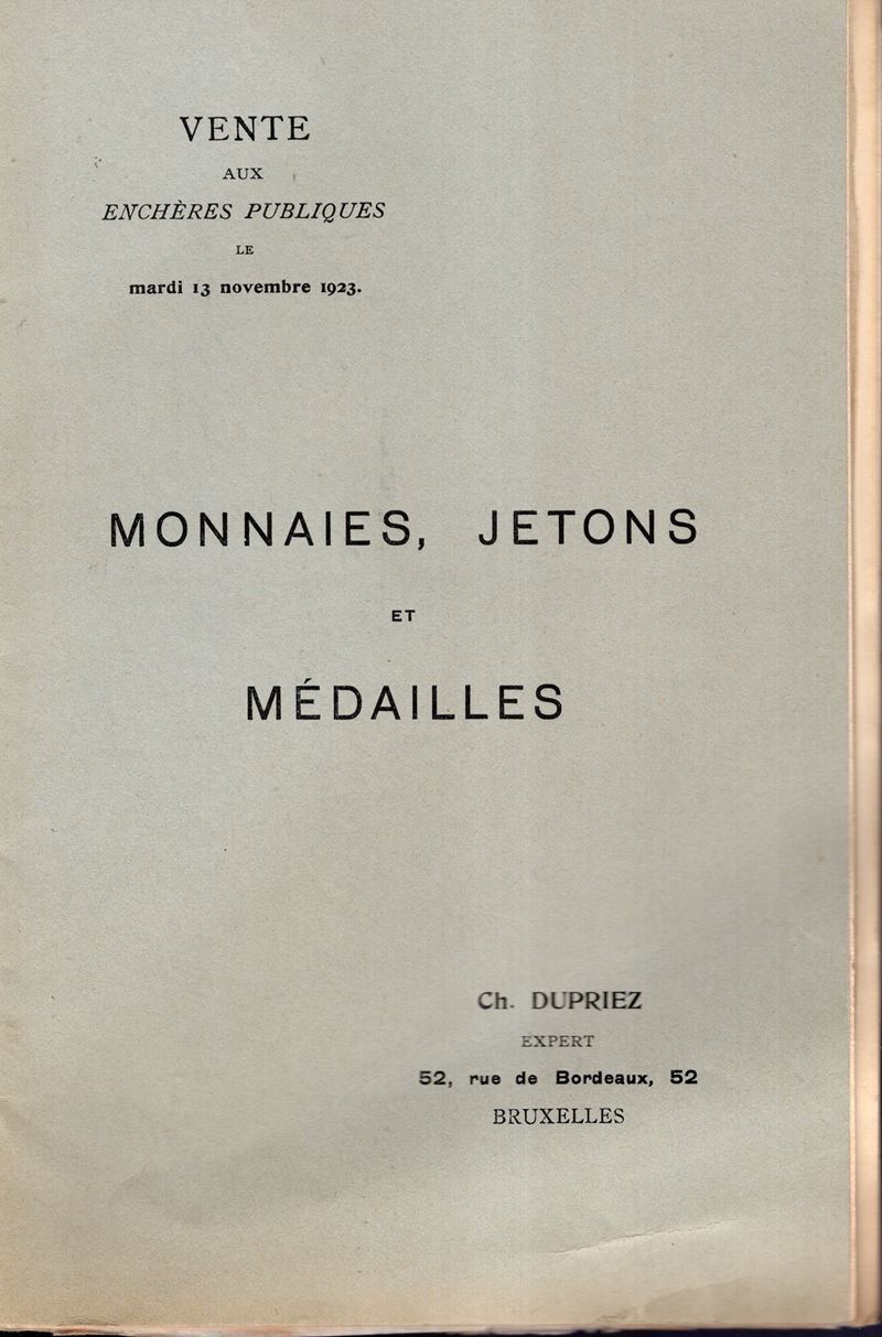 DUPRIEZ Charles - Catalogue 119bis. Bruxelles, 13 - Novembre, 1923. Monnaies d'or trovees a Eecke...