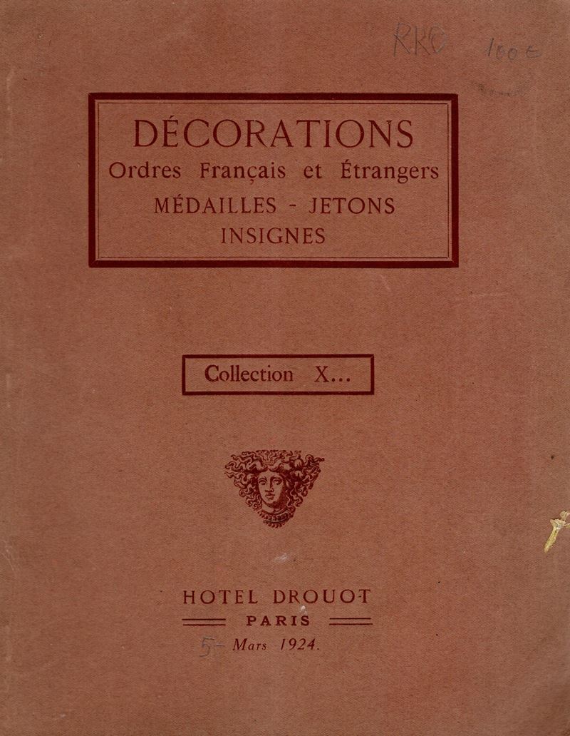 FLORANGE J - CIANI L. - Paris, 5\6 - Mars, 1924. Collection de Mr. X… Decorations, Medailles - Je...