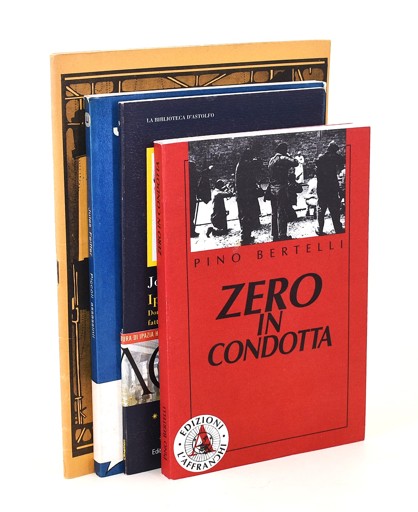 Bertelli, Zero in Condotta; Toland, Ipazia; Feiffer, Piccoli Assassini; Debord, La società dello ...